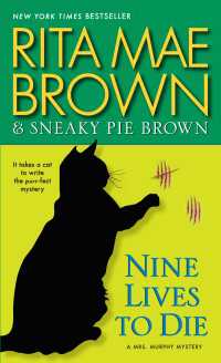 Nine Lives to Die : A Mrs. Murphy Mystery