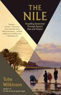 The Nile : A Journey Downriver Through Egypt's Past and Present