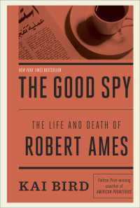 The Good Spy : The Life and Death of Robert Ames