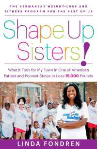 Shape Up Sisters! : What It Took for My Town in One of America's Fattest and Poorest States to Lose 15,000 Pounds