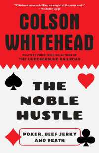 The Noble Hustle : Poker, Beef Jerky, and Death