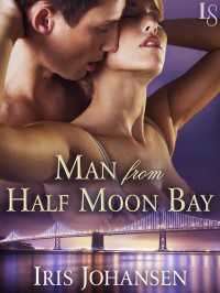 Man from Half Moon Bay : A Loveswept Classic Romance