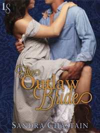 The Outlaw Bride : A Loveswept Classic Romance