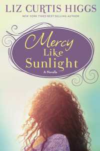Mercy Like Sunlight : A Novella
