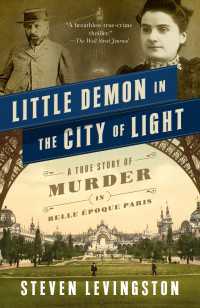 Little Demon in the City of Light : A True Story of Murder and Mesmerism in Belle Epoque Paris