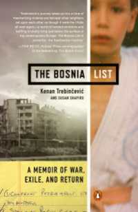 The Bosnia List : A Memoir of War, Exile, and Return