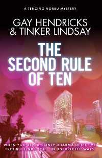 The Second Rule of Ten : A Tenzing Norbu Mystery