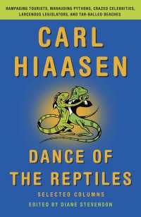 Dance of the Reptiles : Rampaging Tourists, Marauding Pythons, Larcenous Legislators, Crazed Celebrities, and Tar-Balled Beaches: Selected Columns