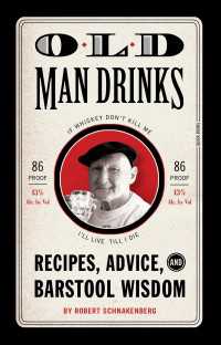 Old Man Drinks : Recipes, Advice, and Barstool Wisdom