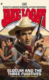 Slocum #418 : Slocum and the Three Fugitives