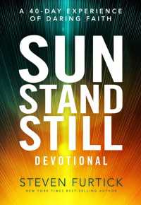 Sun Stand Still Devotional : A Forty-Day Experience to Activate Your Faith