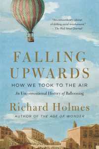 Falling Upwards : How We Took to the Air