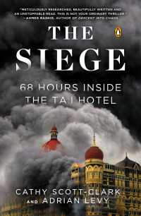 The Siege : 68 Hours Inside the Taj Hotel