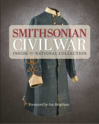 Smithsonian Civil War : Inside the National Collection