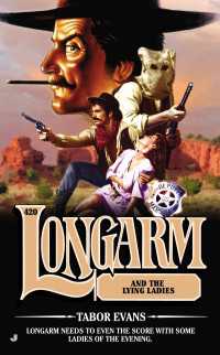 Longarm 420 : Longarm and the Lying Ladies