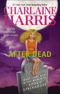 After Dead : What Came Next in the World of Sookie Stackhouse