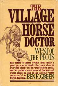 Village Horse Doctor : West of the Pecos