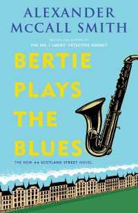 Bertie Plays the Blues : 44 Scotland Street Series (7)