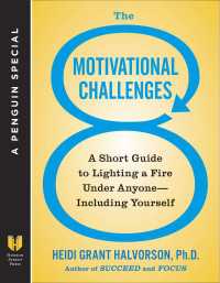 The 8 Motivational Challenges : A Short Guide to Lighting a Fire Under Anyone--Including Yourself (A Penguin Special from Hudson Street Press)