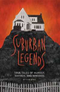 Suburban Legends : True Tales of Murder, Mayhem, and Minivans