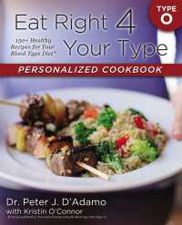 Eat Right 4 Your Type Personalized Cookbook Type O : 150+ Healthy Recipes for Your Blood Type Diet