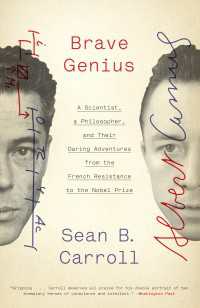 Brave Genius : A Scientist, a Philosopher, and Their Daring Adventures from the French Resistance to the Nobel Prize