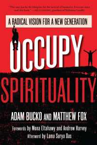 Occupy Spirituality : A Radical Vision for a New Generation