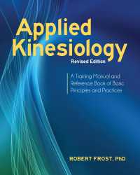 Applied Kinesiology, Revised Edition : A Training Manual and Reference Book of Basic Principles and Practices