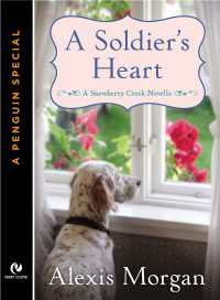 A Soldier's Heart : A Snowberry Creek Novella (A Penguin Special from Signet Eclipse)