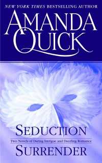 Surrender/Seduction : Two Novels in One Volume