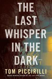 The Last Whisper in the Dark : A Novel
