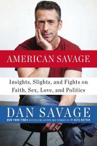 American Savage : Insights, Slights, and Fights on Faith, Sex, Love, and Politics
