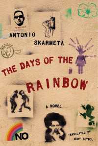 The Days of the Rainbow : A Novel