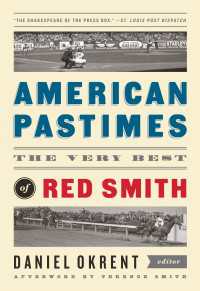 American Pastimes: The Very Best of Red Smith : A Library of America Special Publication