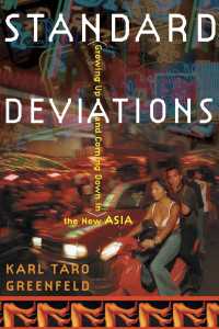 Standard Deviations : Growing Up and Coming Down in the New Asia