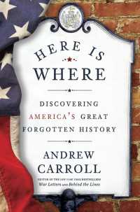 Here Is Where : Discovering America's Great Forgotten History