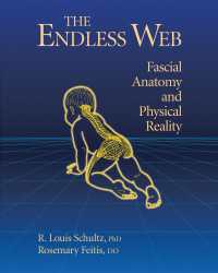 The Endless Web : Fascial Anatomy and Physical Reality