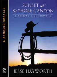 Sunset At Keyhole Canyon : A Mustang Ridge Novella (A Penguin Special from Signet Eclipse)