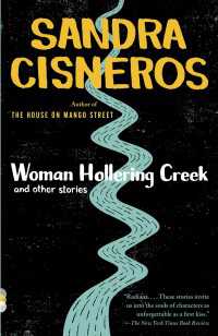 Woman Hollering Creek : And Other Stories