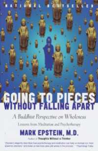 Going to Pieces Without Falling Apart : A Buddhist Perspective on Wholeness