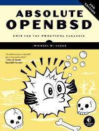 Absolute OpenBSD, 2nd Edition : Unix for the Practical Paranoid
