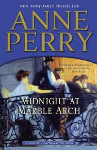 Midnight at Marble Arch : A Charlotte and Thomas Pitt Novel