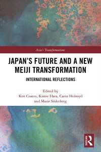 原喜美恵（共）編／日本の未来と新たな明治維新：国際的考察<br>Japan's Future and a New Meiji Transformation : International Reflections
