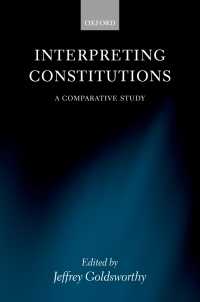 連邦憲法の解釈：比較研究<br>Interpreting Constitutions : A Comparative Study