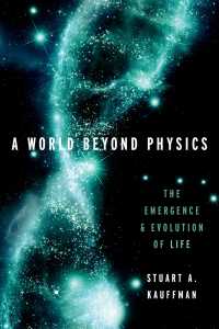 物理学を超える生命の創発と進化<br>A World Beyond Physics : The Emergence and Evolution of Life