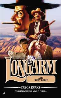 Longarm #413 : Longarm and "Kid" Bodie
