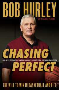 Chasing Perfect : The Will to Win in Basketball and Life