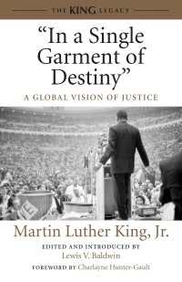 "In a Single Garment of Destiny" : A Global Vision of Justice