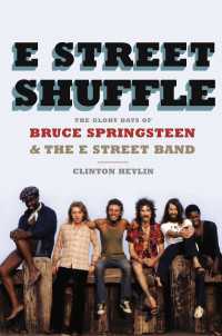 E Street Shuffle : The Glory Days of Bruce Springsteen and the E Street Band