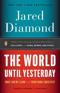The World Until Yesterday : What Can We Learn from Traditional Societies?